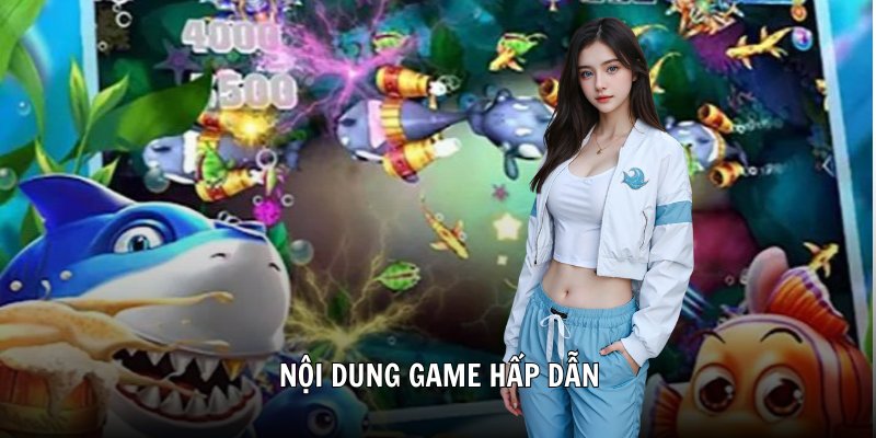 Nội dung game hấp dẫn